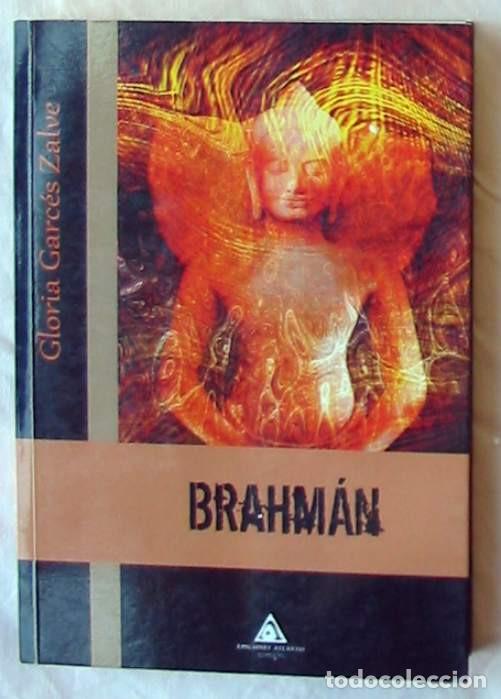 Livres d'occasion: BRAHMAN - GLORIA GARC&Eacute;S ZALVE - ED. ATLANTIS 2010 - VER DESCRIPCI&Oacute;N Y FOTOS