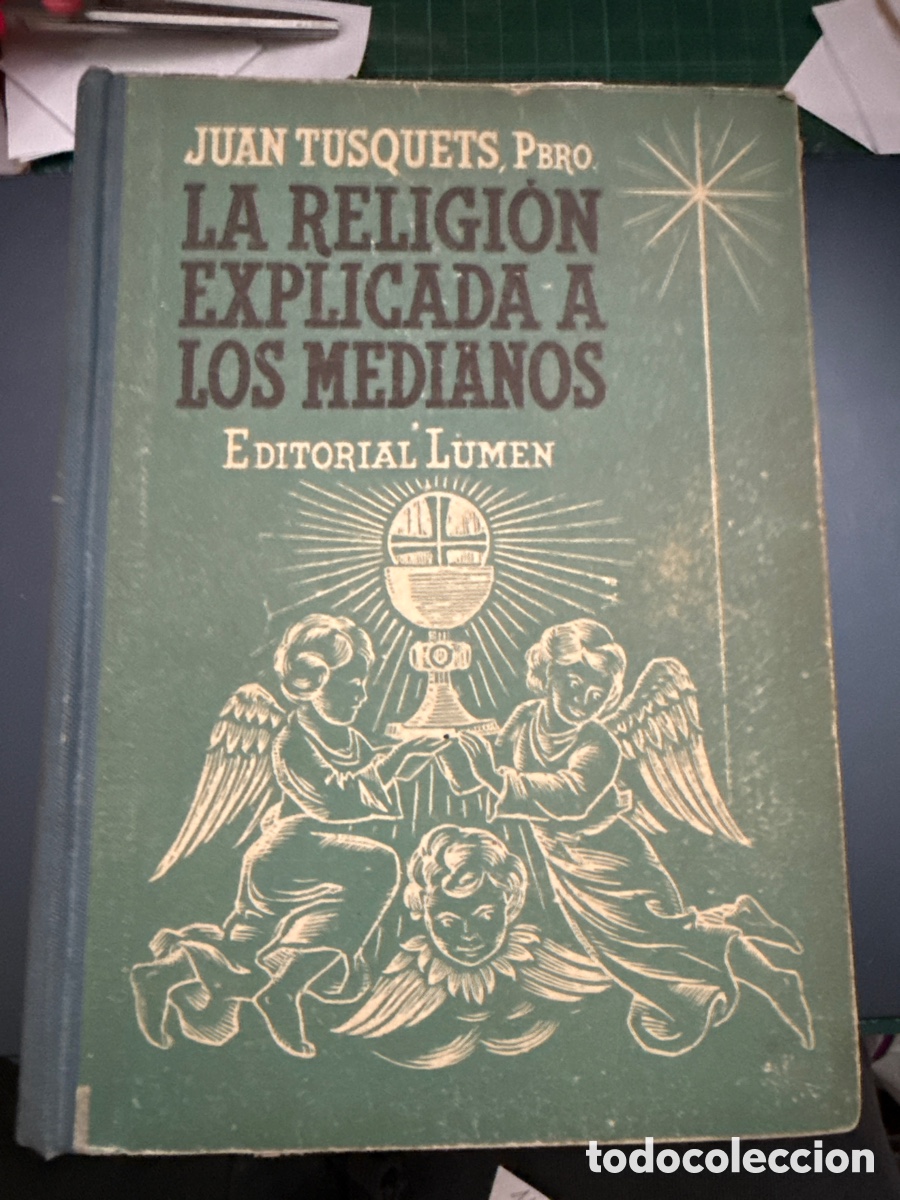 Gebrauchte B&uuml;cher: TUSQUETS, Juan. La religi&oacute;n explicada a los medianos