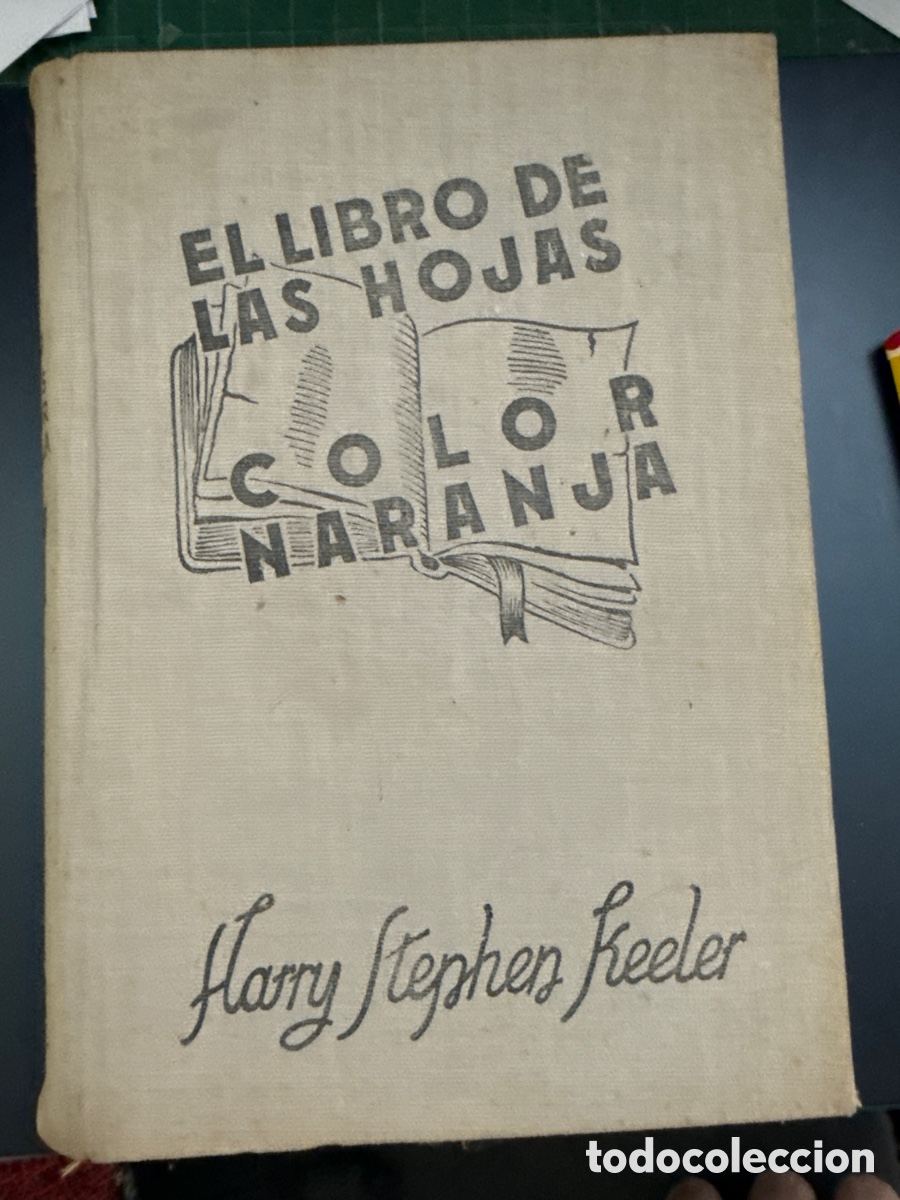 Gebrauchte B&uuml;cher: KEELER, Harry Stephen. El libro de las hojas color naranja