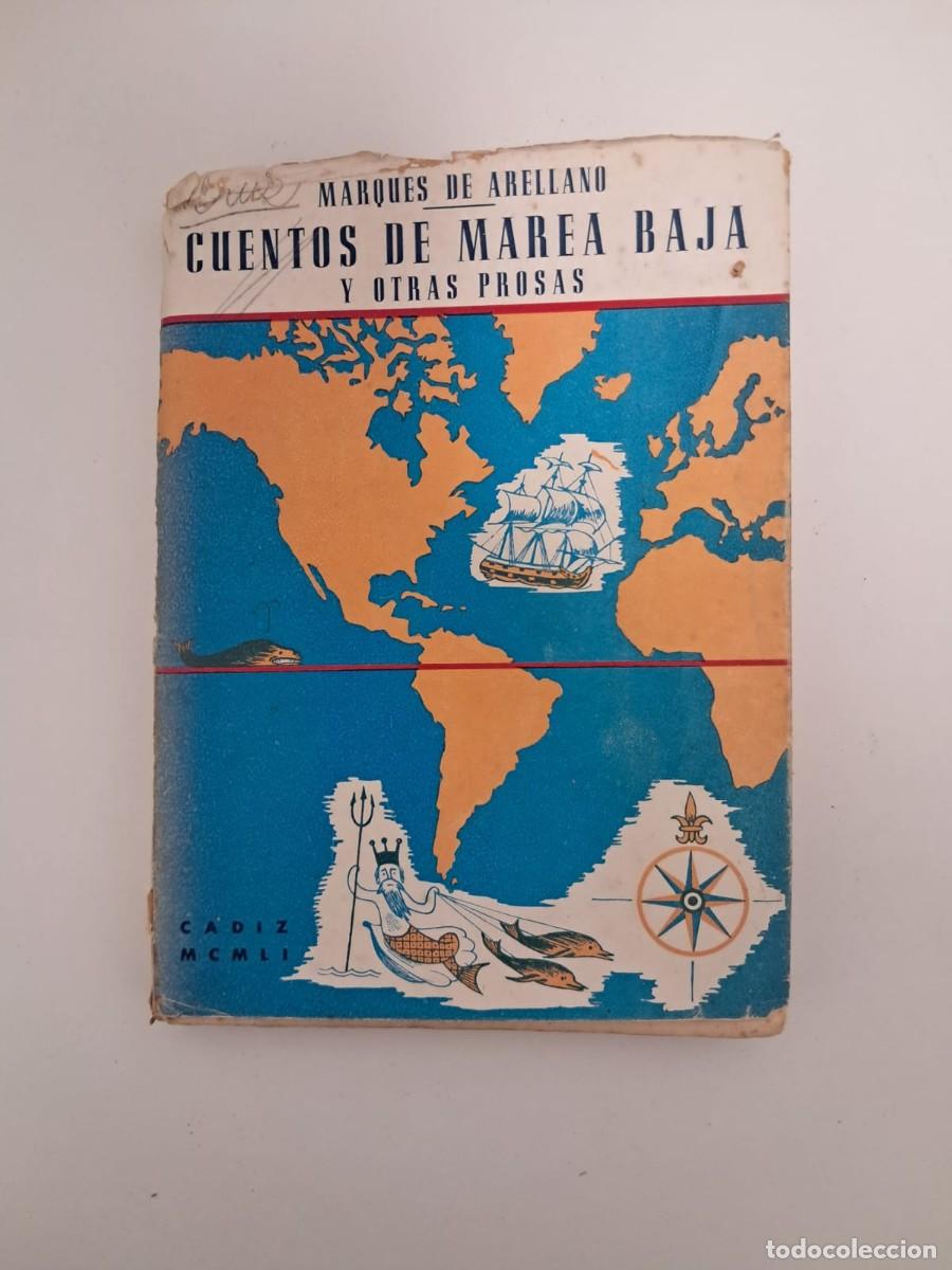 Libros de segunda mano: Cuentos de Marea Baja y otras prosas - Marqu&eacute;s de Arellano - 1951