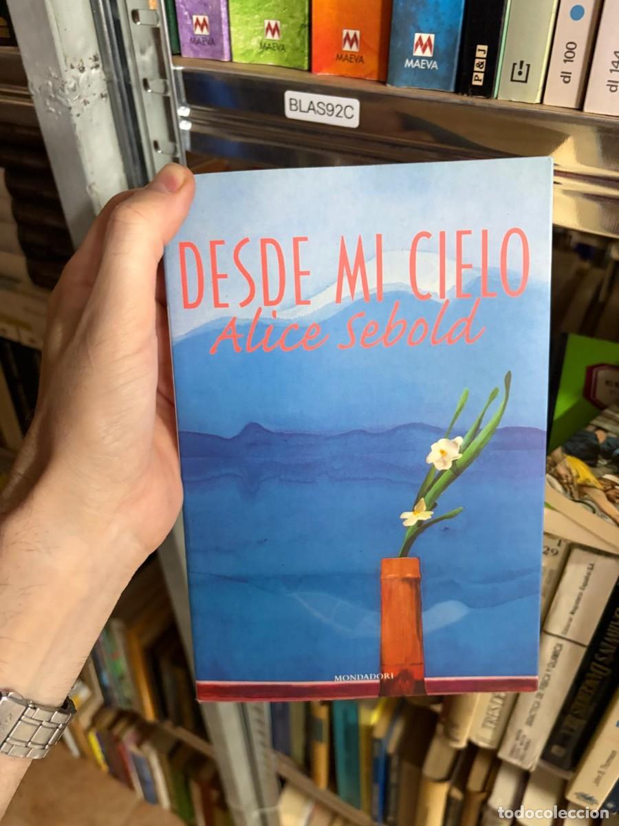 Libros de segunda mano: BLAS92C Desde mi cielo &mdash; Alice Sebold &mdash; Mondadori