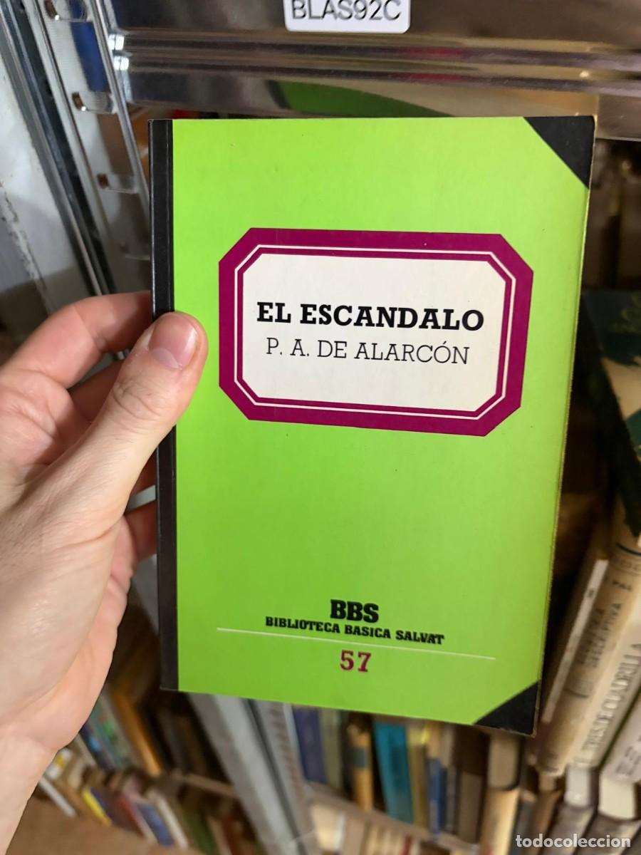Libros de segunda mano: BLAS92C El esc&aacute;ndalo &mdash; P. A. de Alarc&oacute;n &mdash; Biblioteca B&aacute;sica Salvat