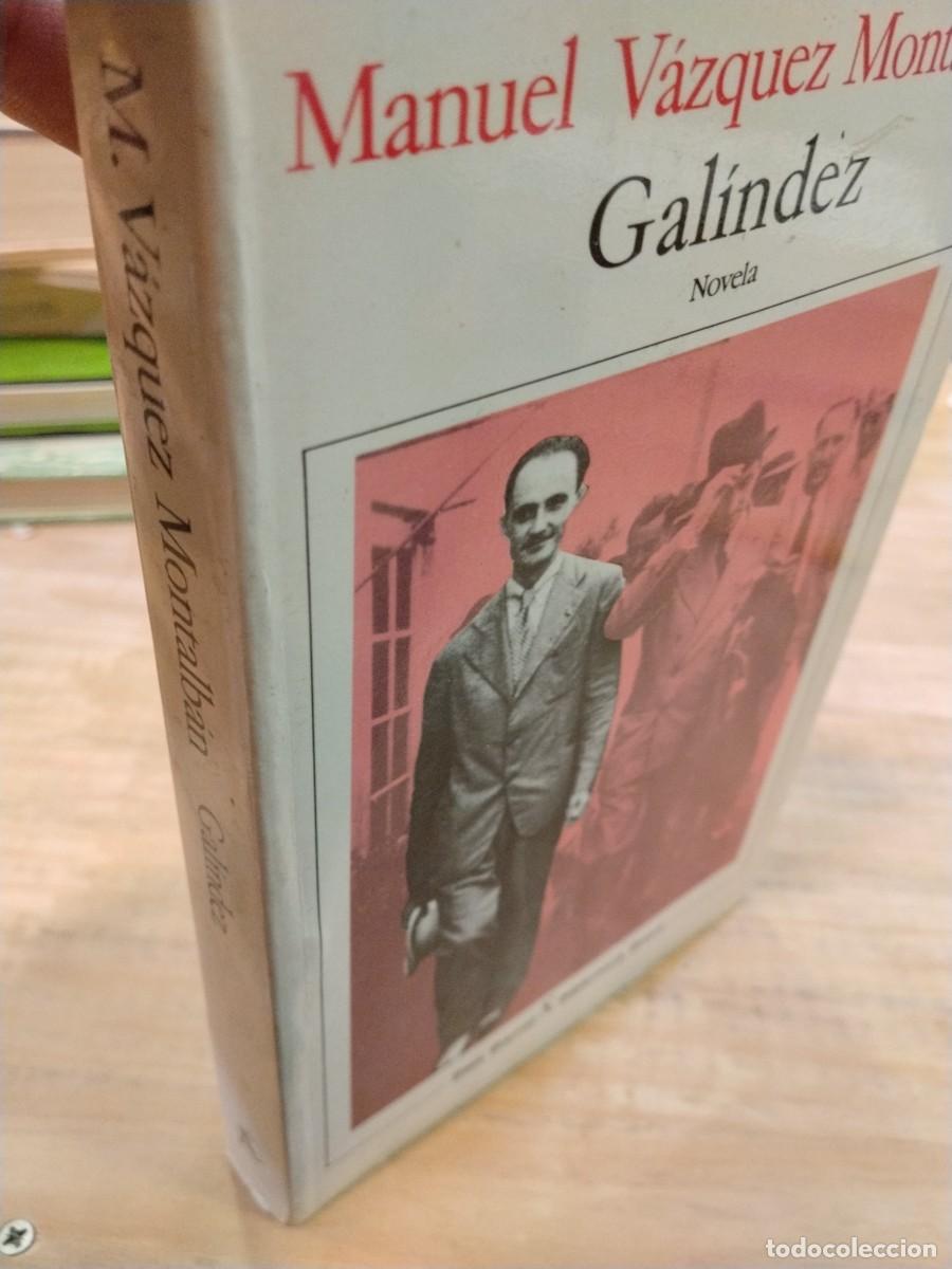 Libros de segunda mano: Manuel V&aacute;zquez Montalb&aacute;n. Galindez