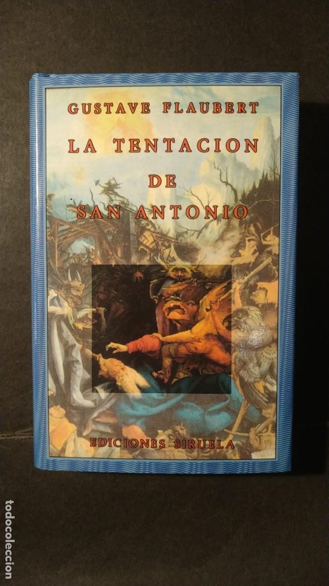 Libros de segunda mano: LA TENTACI&Oacute;N DE SANT ANTONIO - GUSTAVE FLAUBERT - COLECCI&Oacute;N OJO SIN P&Aacute;RPADOS