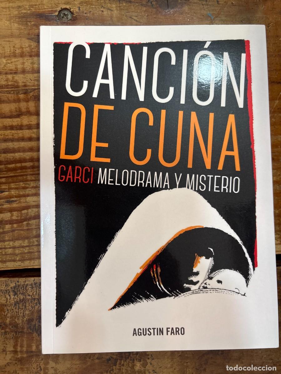 Libros de segunda mano: CANCION DE CUNA FARO CORTEZA, AGUSTIN