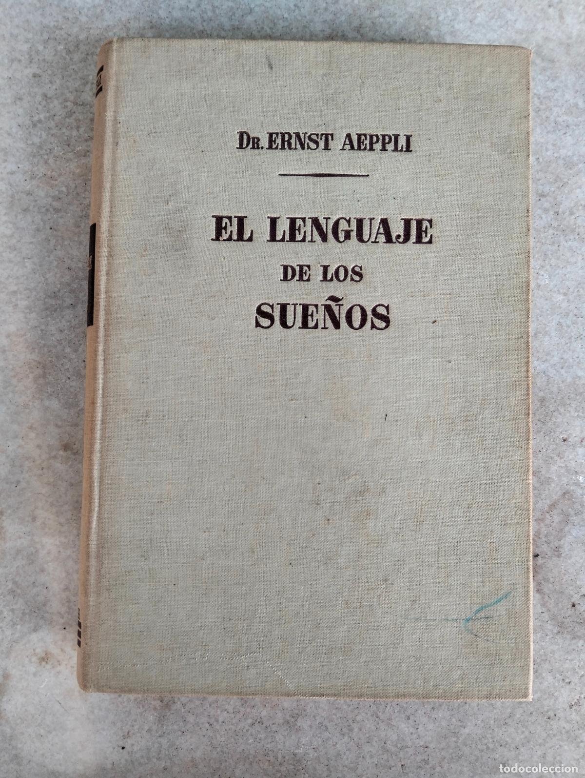 Libros de segunda mano: El lenguaje de los sue&ntilde;os Dr Ernst Aeppli llios miracle editor - Foto 6