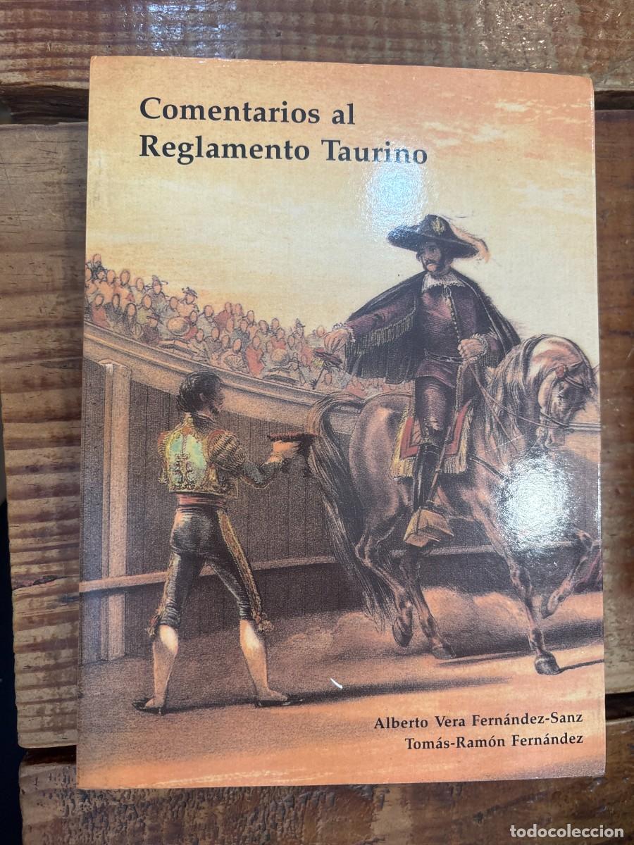 Libros de segunda mano: Comentarios al reglamento taurino TRSAAA Vera Fern&aacute;ndez, Alberto; Fern&aacute;ndez, Tom&aacute;s-Ram&oacute;n