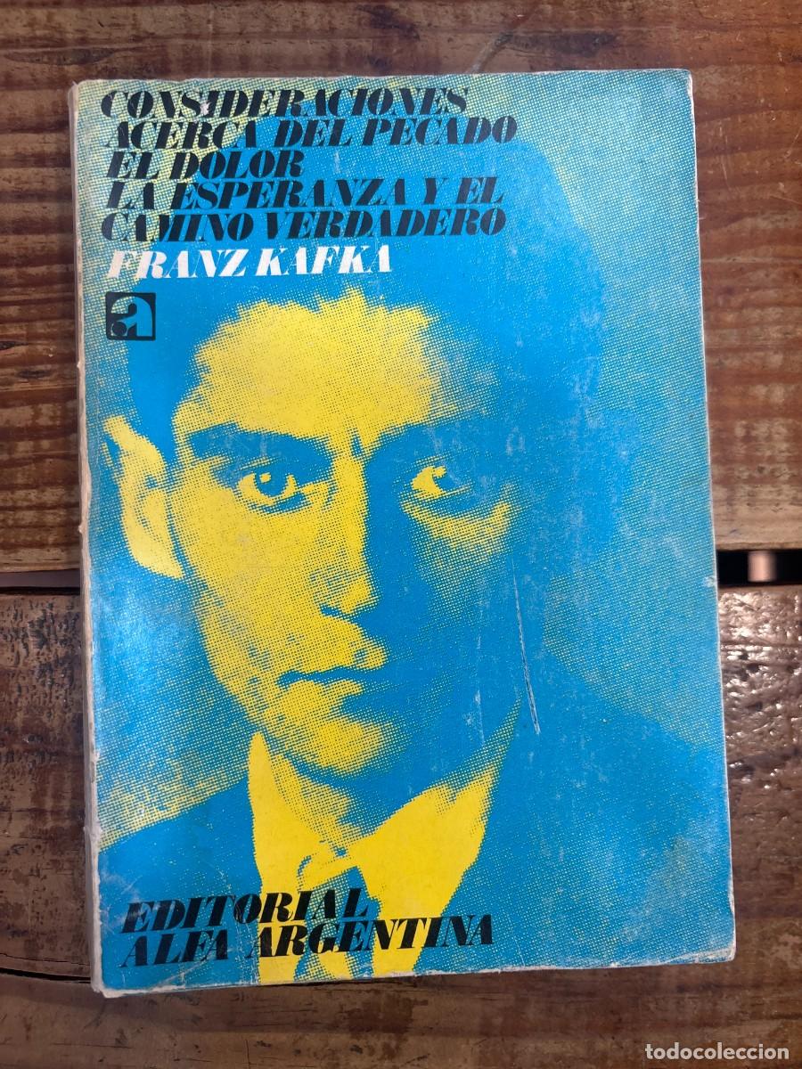 Libros de segunda mano: Consideraciones Acerca Del Pecado, El Dolor, La Esperanza Y El Camino Verdadero Kafka Franz