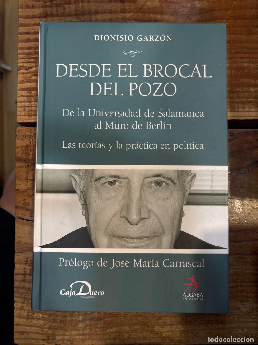 Libros de segunda mano: Desde el brocal del pozo: De la Universidad de Salamanca al Muro de Berl&iacute;n (Biograf&iacute;as) (Spanish Edi