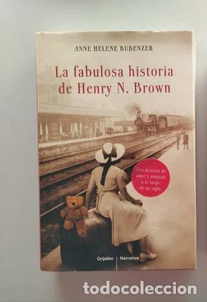 Libros de segunda mano: La fabulosa historia de Henry N. Brown. Anne Helene Bubenzer