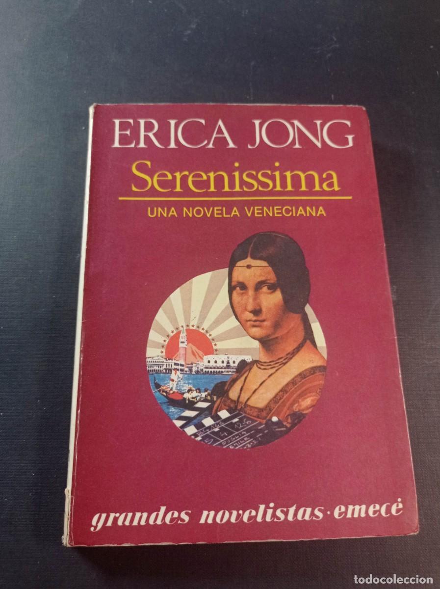 Gebrauchte B&uuml;cher: SERENISSIMA. ERICA JONG. NOVELA VENECIANA. EMEC&Eacute;, BUENOS AIRES, ARGENTINA, 1988. VER +++
