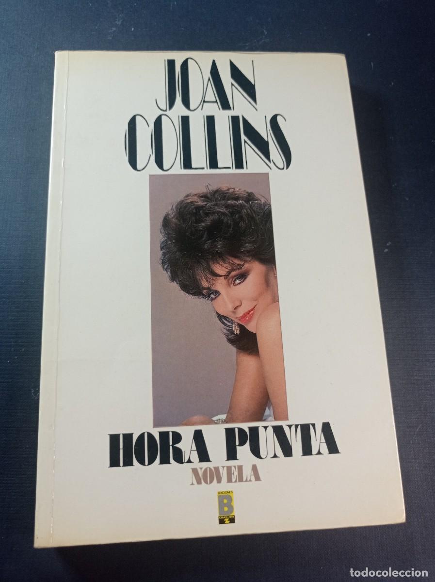 Livres d'occasion: HORA PUNTA. JOAN COLLINS. TRADUCE GLORIA POUS. &Eacute;XITO INTERNACIONAL 20. EDICIONES B, 1988 ++++