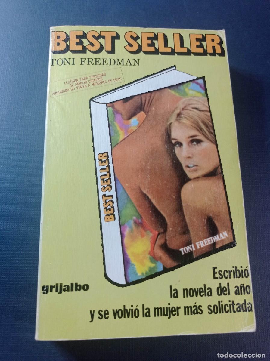 Libros de segunda mano: BEST SELLER. TONI FREEDMAN. TRADUCE JORGE DE LARBAR. GRIJALBO, 1977. VER +++