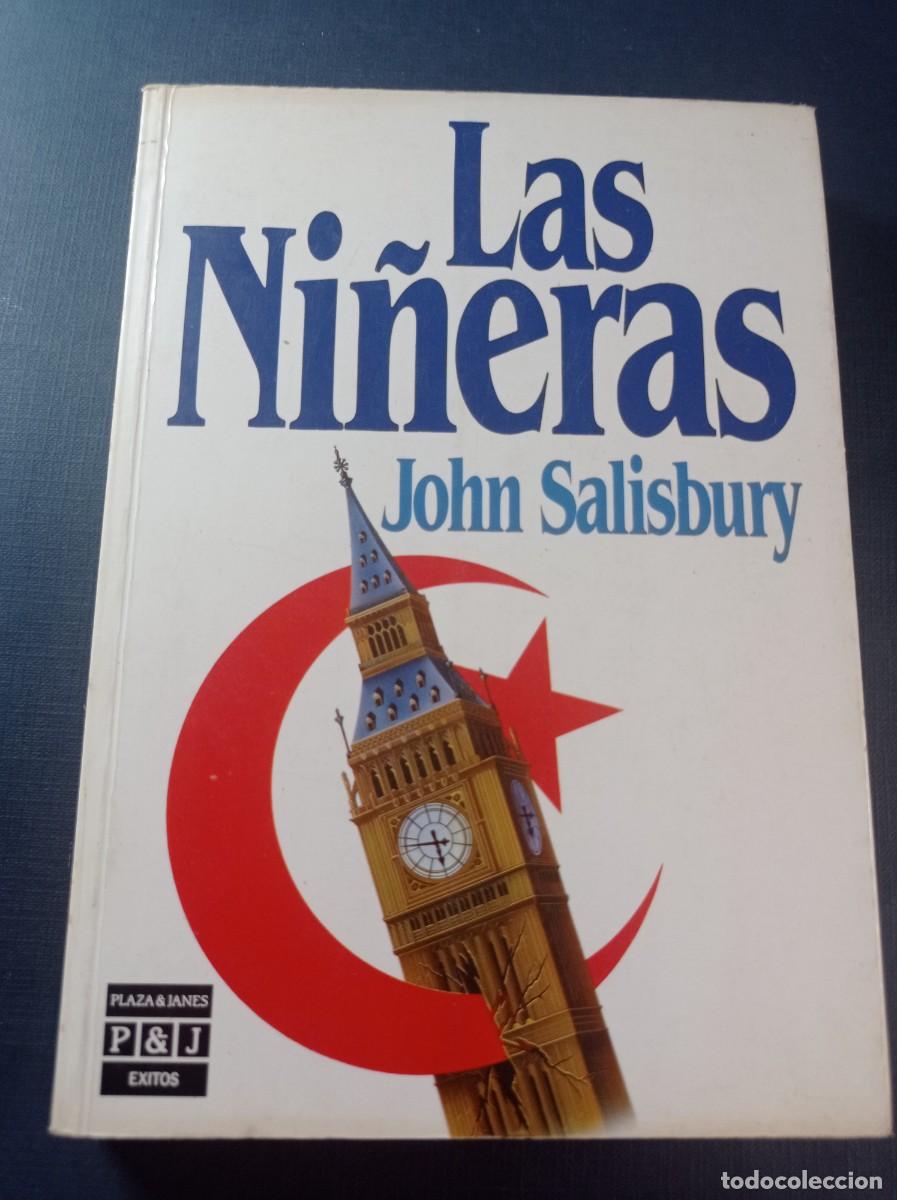 Libros de segunda mano: LAS NI&Ntilde;ERAS. JOHN SALISBURY. TRADUCE EDITH ZILLI. &Eacute;XITOS, PLAZA Y JAN&Eacute;S, 1985. VER +++