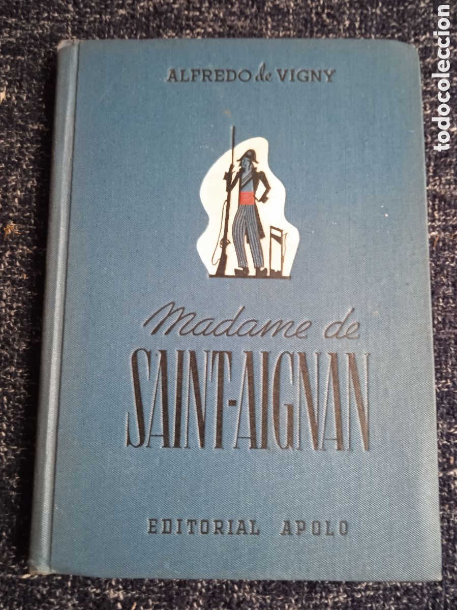Livres d'occasion: MADAME DE SAINT-AIGNAN / ALFREDO DE VIGNY -ED. APOLO