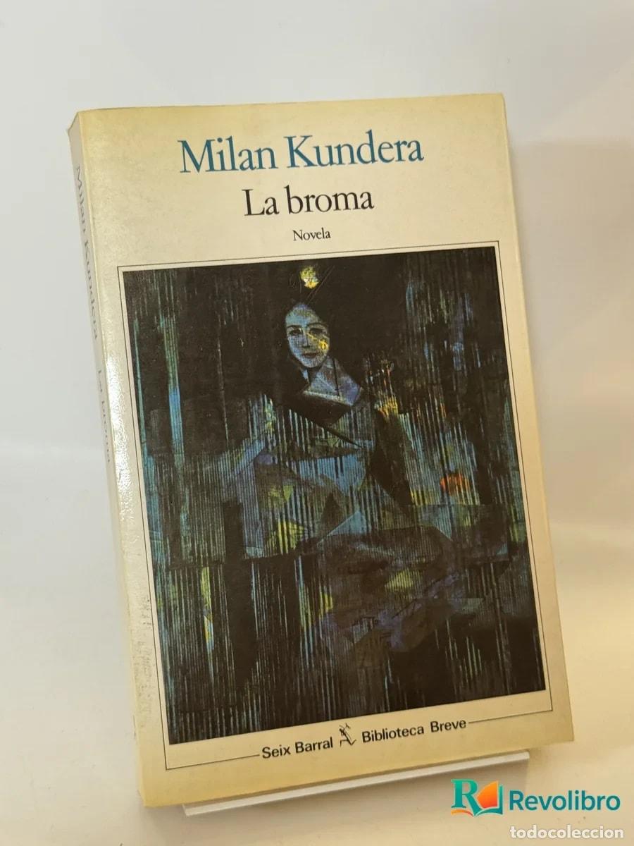 Libri di seconda mano: La broma - Milan Kundera