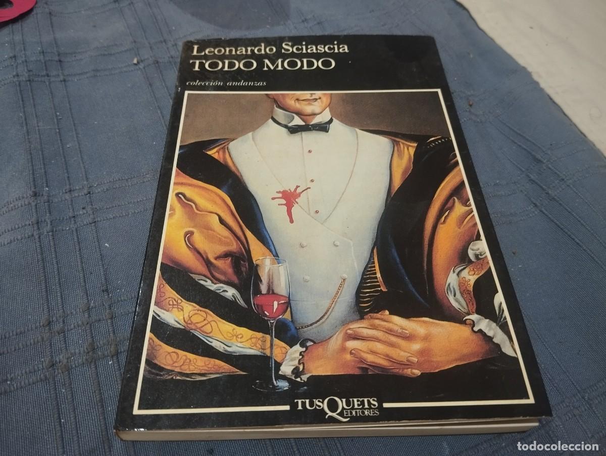 Gebrauchte B&uuml;cher: TODO MODO - LEONARDO SCIASCIA. TUSQUETS 1&ordf; EDICI&Oacute;N 1989