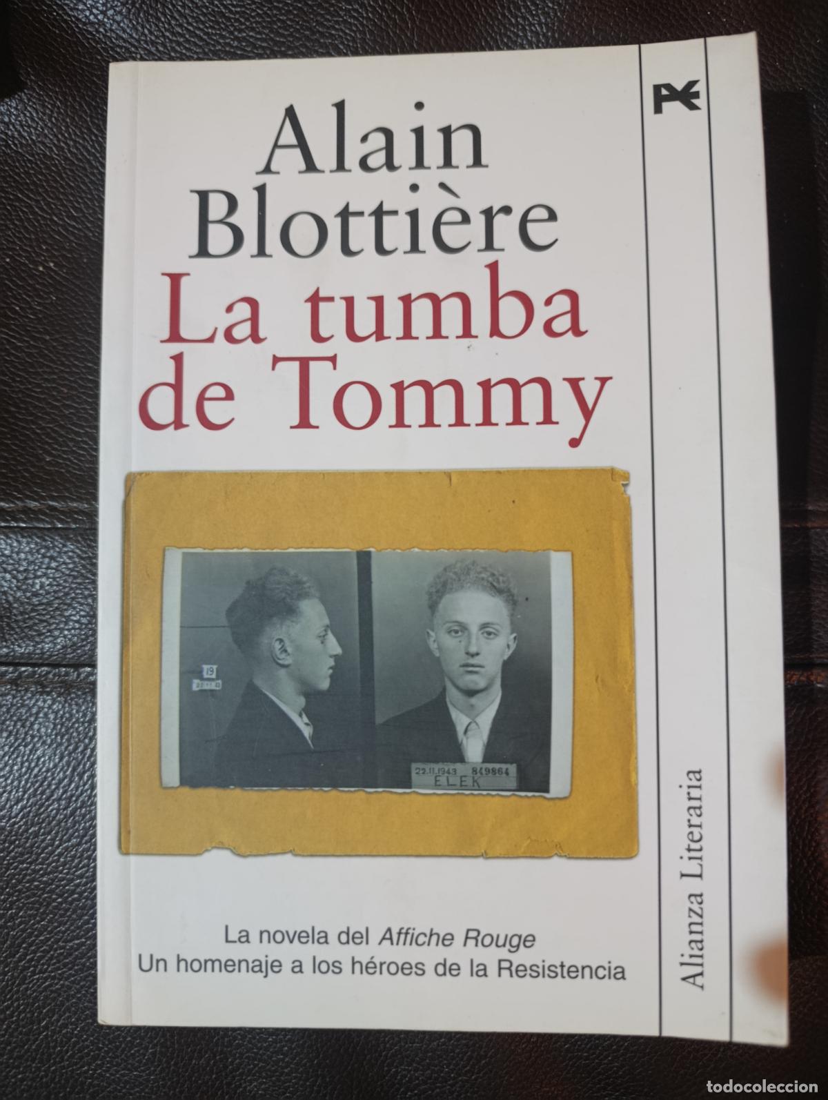 Libros de segunda mano: LA TUMBA DE TOMMY ALAIN BLOTTIERE