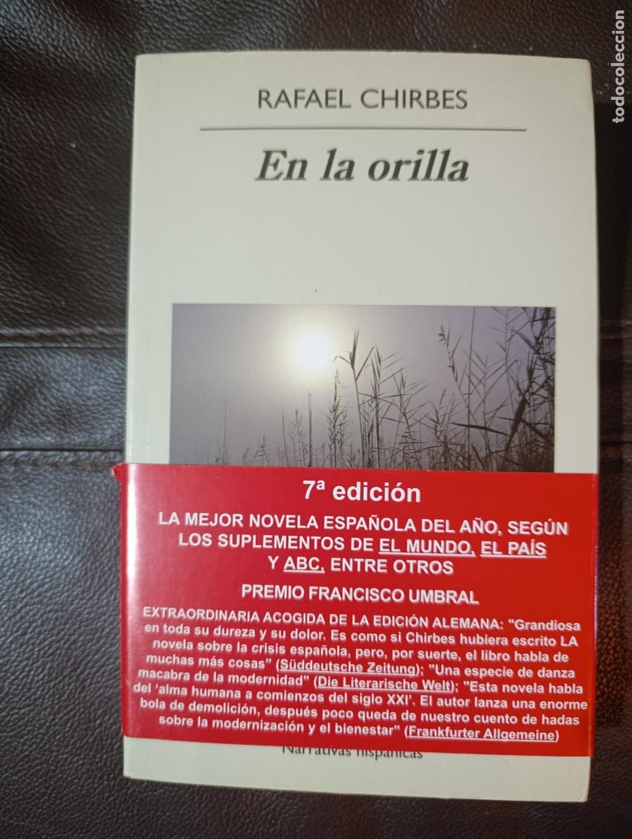 Libros de segunda mano: EN LA ORILLA RAFAEL CHIRBES