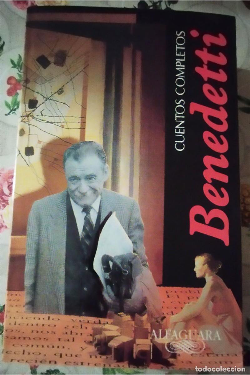 Libros de segunda mano: BENEDETTI CUENTOS COMPLETOS Ed. ALFAGUARA 2.000 PASTA SEMIRIGIDA 614 PAGINAS