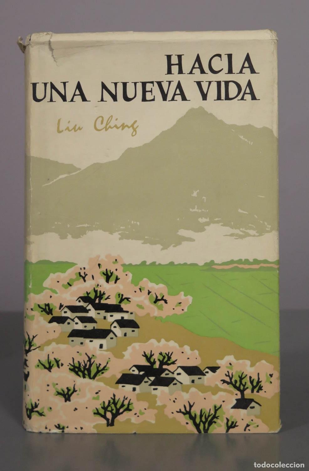 Livres d'occasion: Hacia una nueva vida - Liu Ching - Ediciones en Lenguas Extranjeras