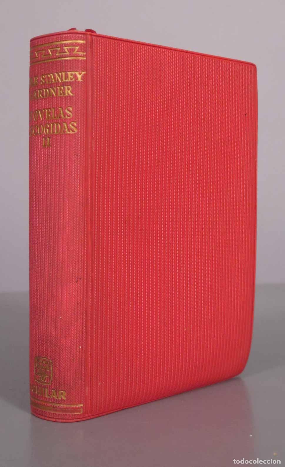 Libros de segunda mano: Novelas Escogidas Tomo II - Erle Stanley Gardner - Aguilar 1963