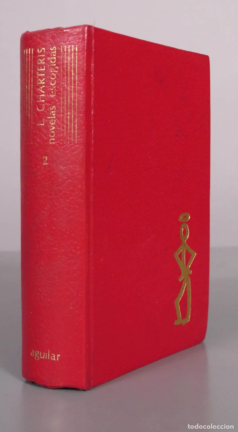 Libros de segunda mano: Novelas Escogidas II - Leslie Charteris - Aguilar. TOMO II. 1980