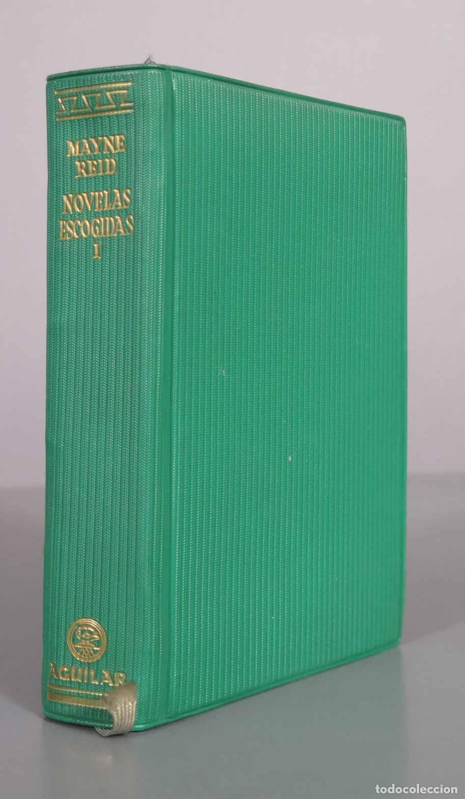 Libros de segunda mano: Novelas Escogidas Tomo I - Thomas Mayne Reid - Editorial Aguilar 1959