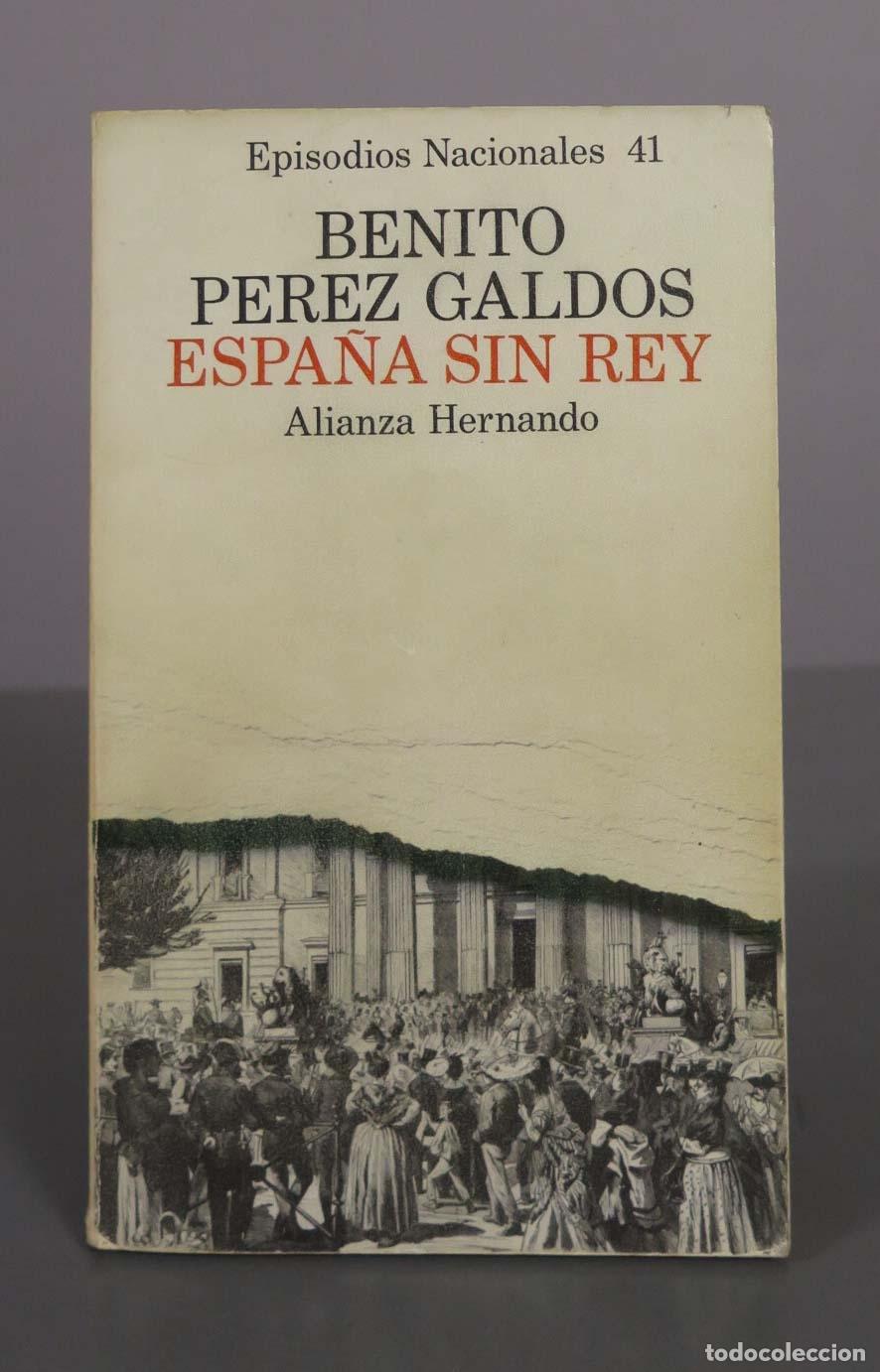 Libros de segunda mano: Espa&ntilde;a sin rey - Benito P&eacute;rez Gald&oacute;s - Alianza Hernando
