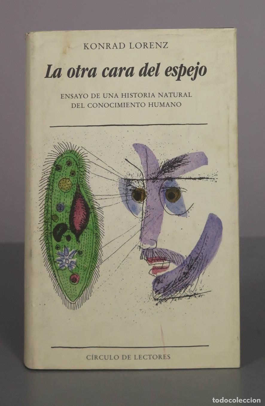 Libros de segunda mano: La otra cara del espejo - Konrad Lorenz - C&iacute;rculo de Lectores
