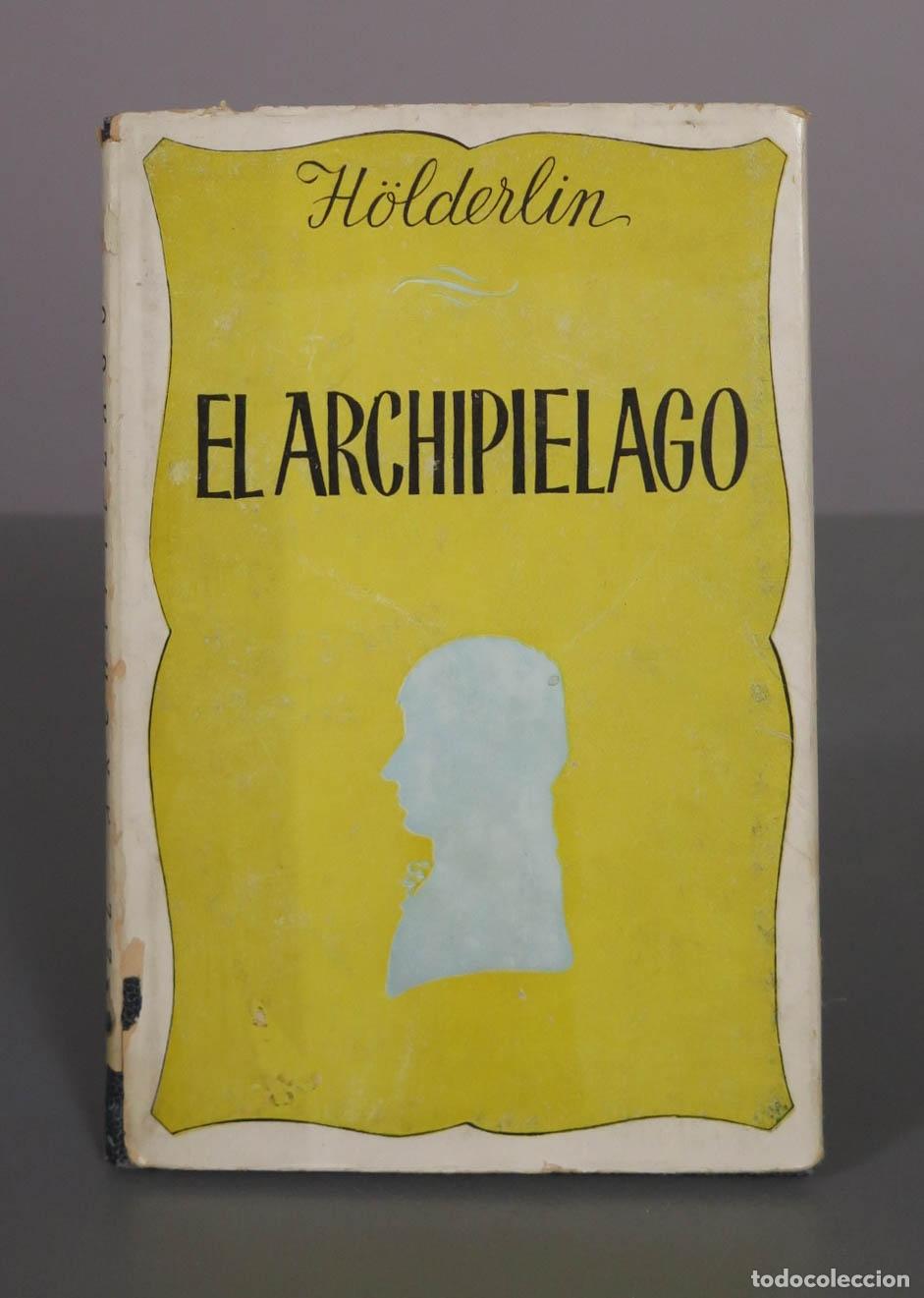 Libros de segunda mano: El archipi&eacute;lago - Friedrich H&ouml;lderlin - editora Nacional