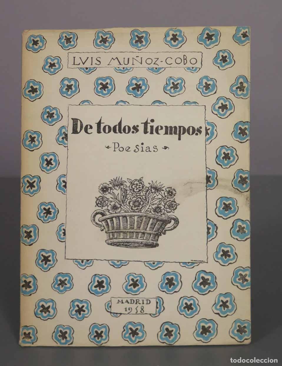 Libros de segunda mano: De todos tiempos, poesias - Luis Mu&ntilde;oz-Cobo Arredondo - DEDICADO AUTOGRAFO AUTOR