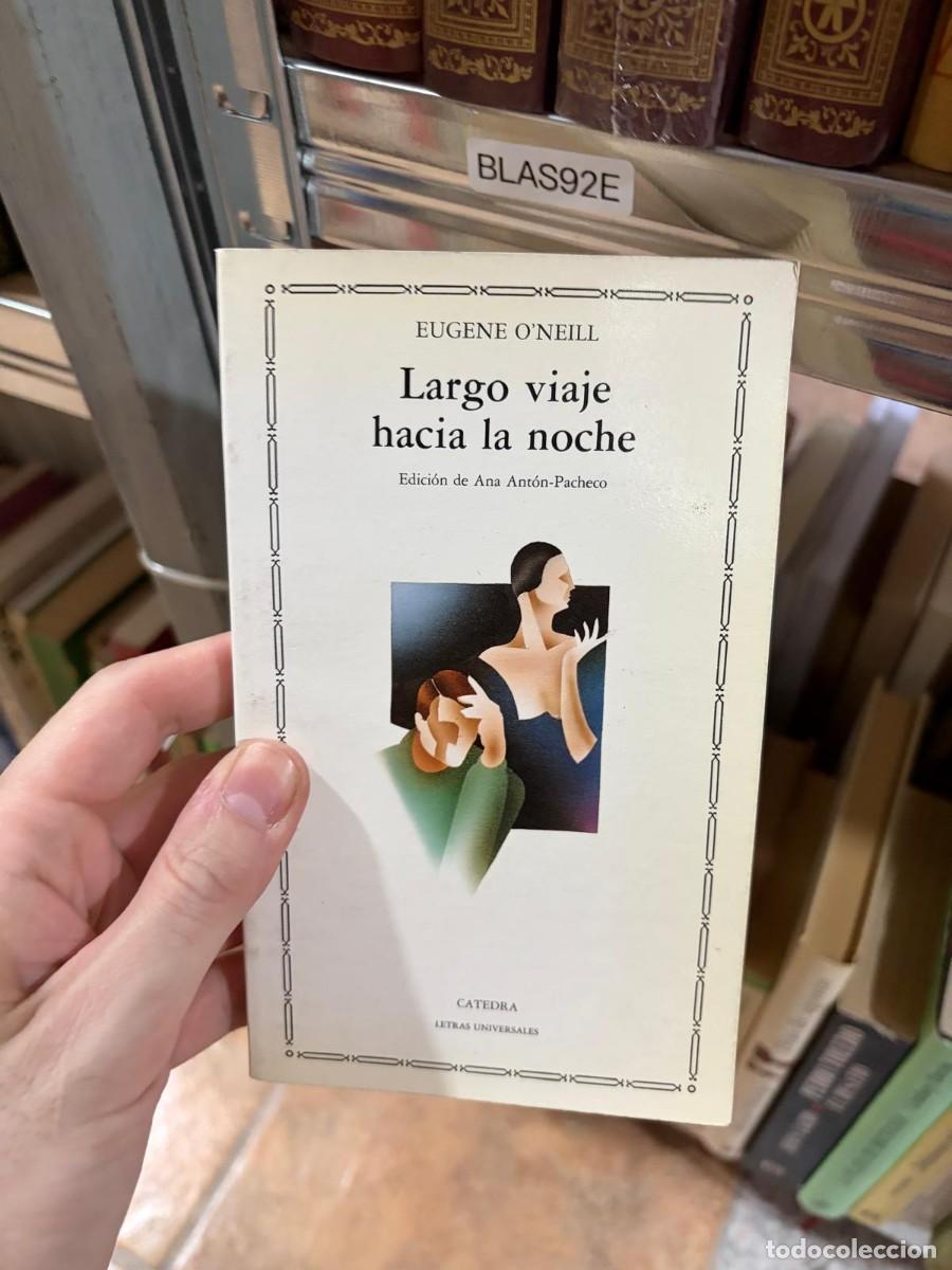 Gebrauchte B&uuml;cher: BLAS92E Eugene O'Neill Largo viaje hacia la noche Editorial C&aacute;tedra