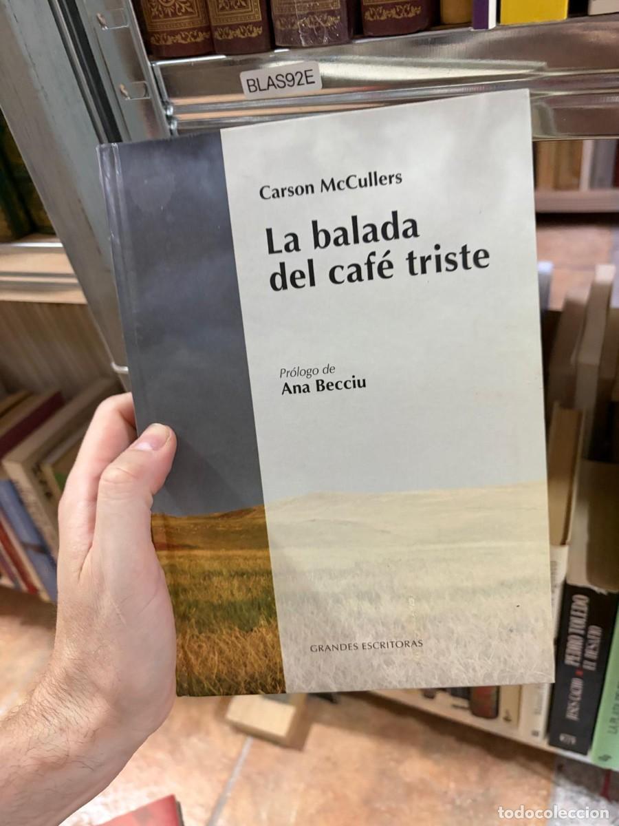 Libros de segunda mano: BLAS92E &mdash; La balada del caf&eacute; triste &mdash; Carson McCullers &mdash; Lumen (Grandes Escritoras)