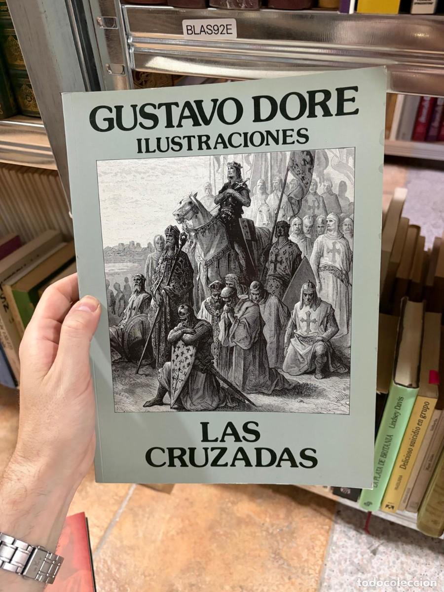 Libros de segunda mano: BLAS92E &mdash; Las Cruzadas (Ilustraciones de Gustavo Dor&eacute;) &mdash; M. E. Editores