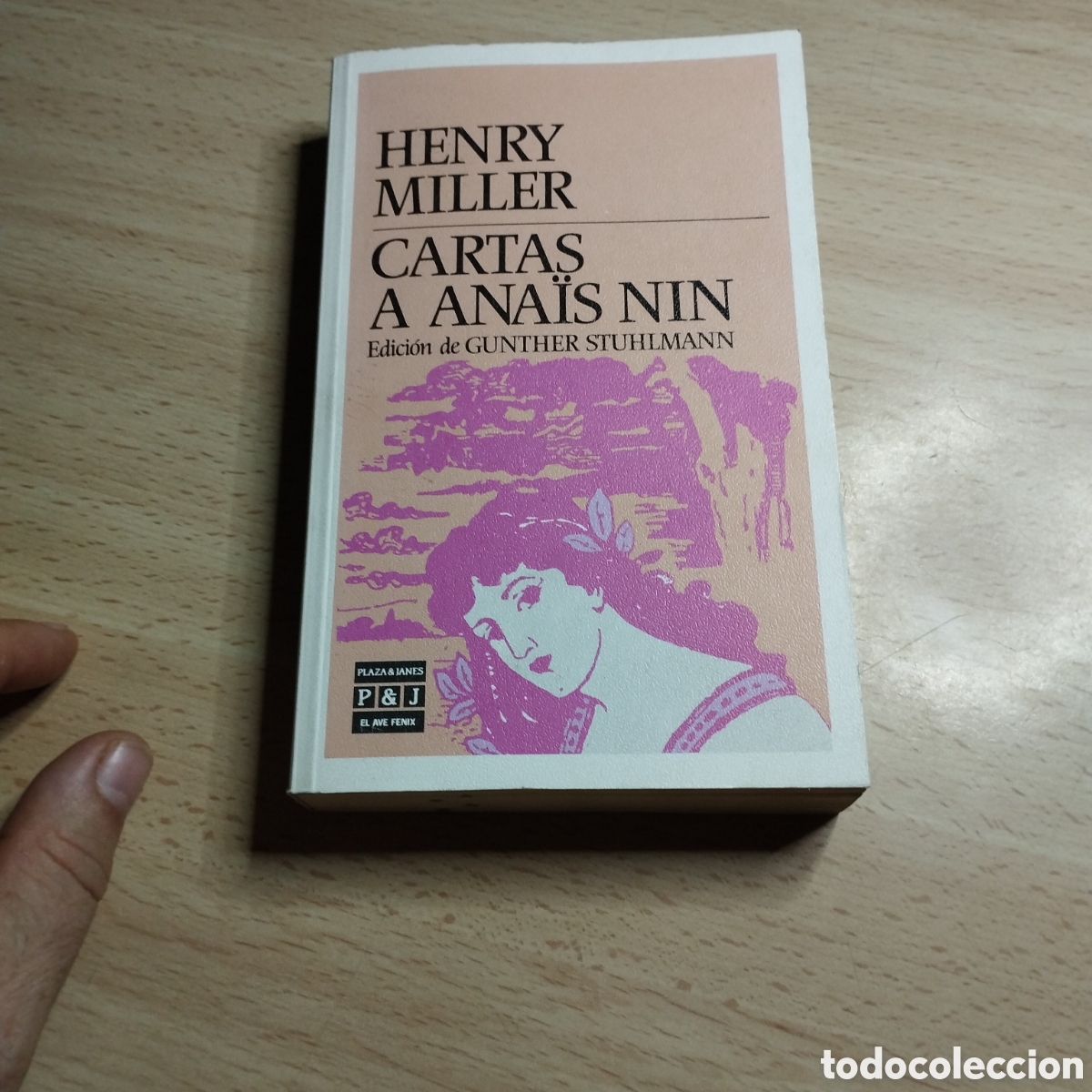 Second hand books: Cartas a Ana&iuml;s Nin. Henry Miller. 1987. Plaza & Jan&eacute;s 1&ordf; Edici&oacute;n. Ave Fenix 108.