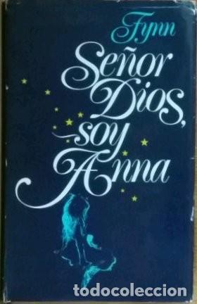 Libros de segunda mano: Se&ntilde;or Dios, soy Anna. Fynn