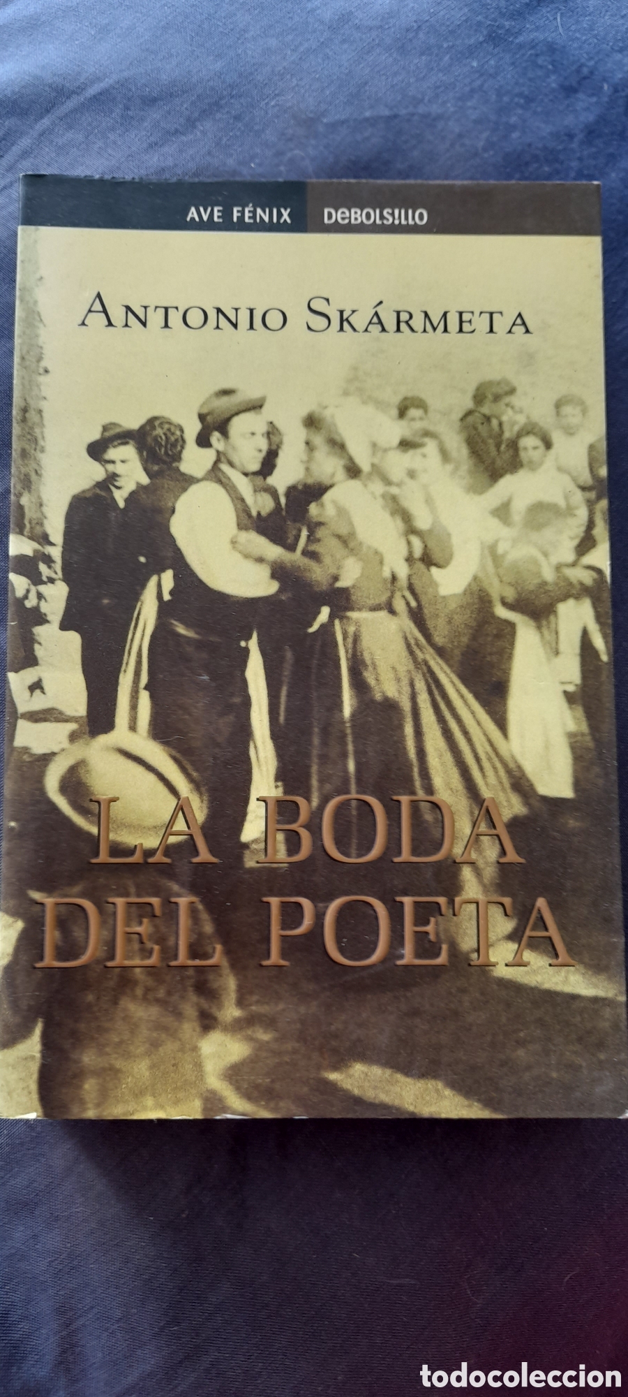 Libros de segunda mano: La boda del poeta. Antonio Skarmeta