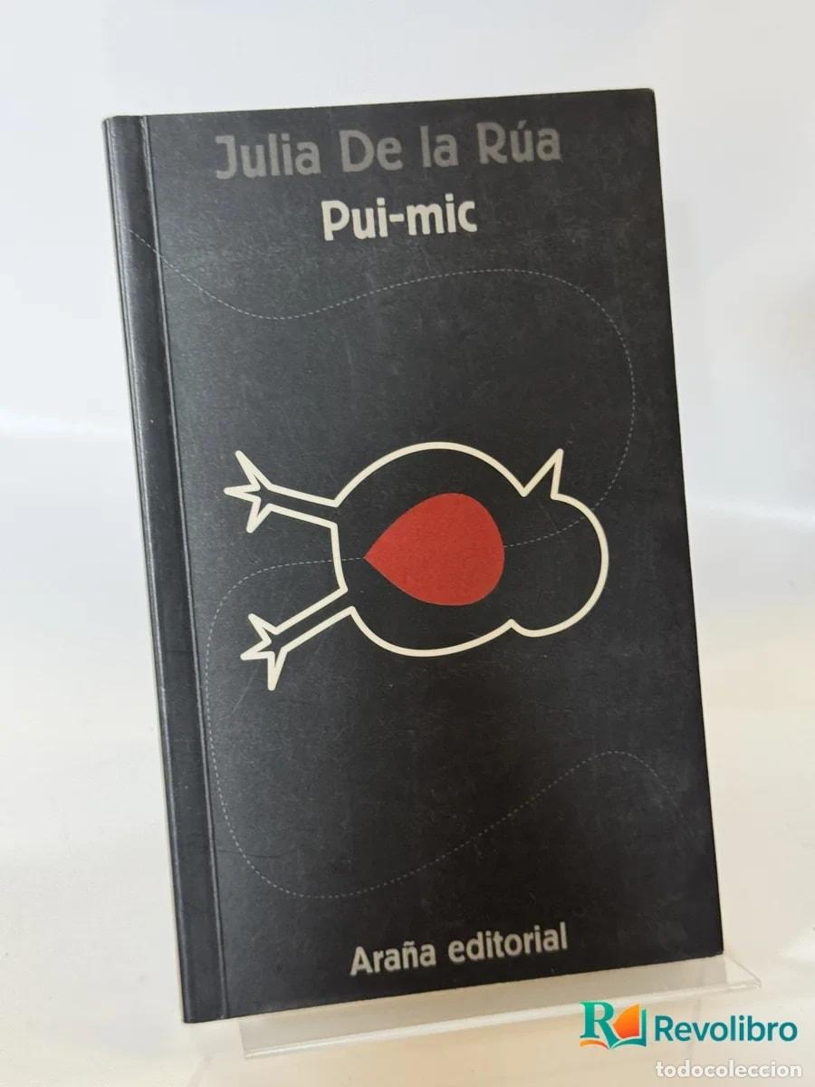 Libros de segunda mano: Pui-mic - Julia De la R&uacute;a