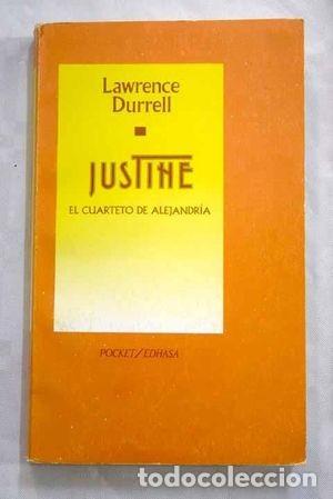 Libros de segunda mano: Justine: El Cuarteto de Alejandr&iacute;a I - Bern&aacute;rdez, Aurora - Edhasa - Pocket, 52