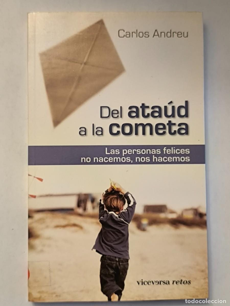 Libros de segunda mano: Del ata&uacute;d a la cometa &ndash; Carlos Andreu