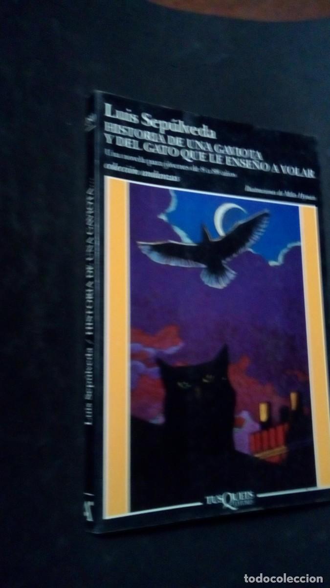 Libros de segunda mano: LUIS SEP&Uacute;LVEDA-HISTORIA DE UNA GAVIOTA Y DEL GATO QUE LE ENSE&Ntilde;&Oacute; A VOLAR-TUSQUETS EDITORES