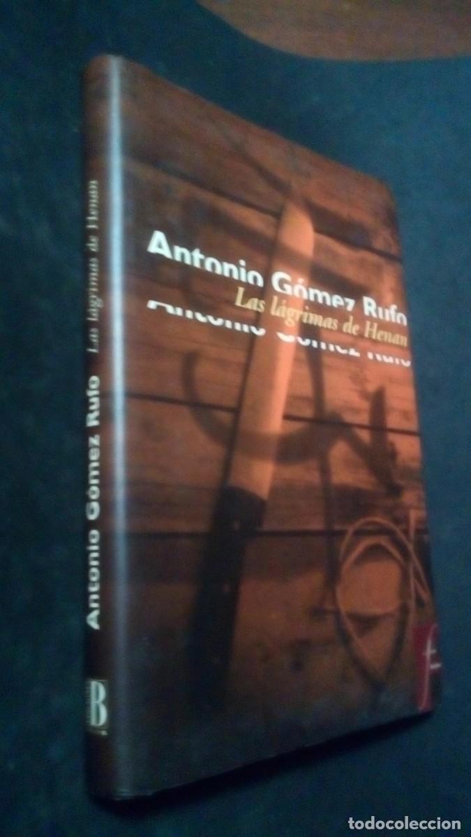 Libros de segunda mano: Las l&aacute;grimas de Henan. Antonio G&oacute;mez Rufo.-COMO NUEVO