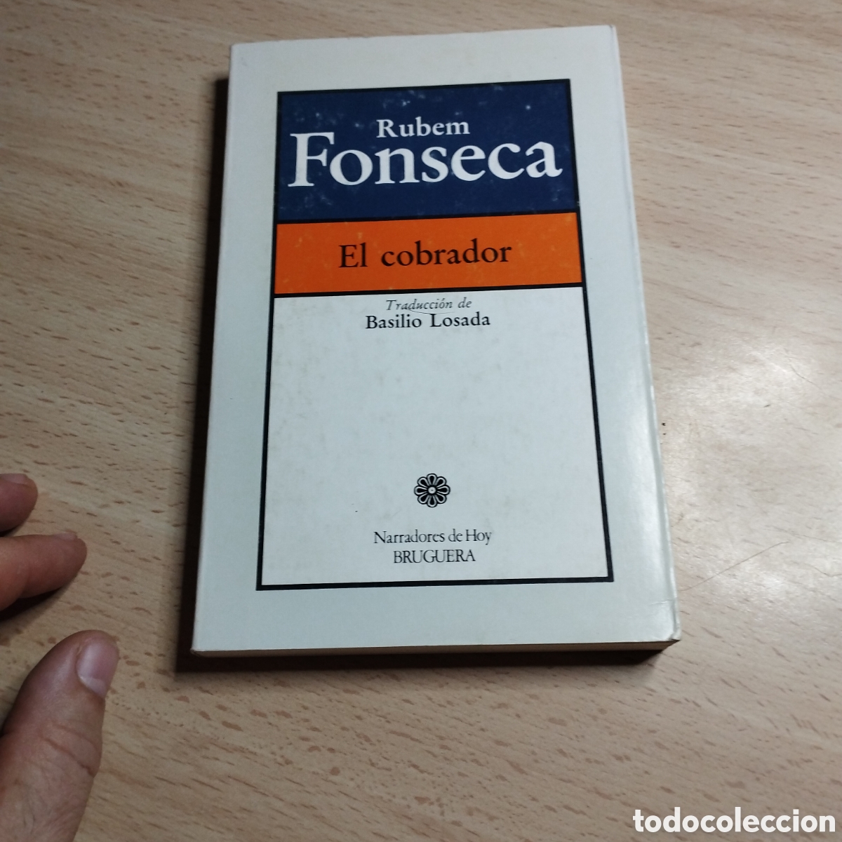 Libros de segunda mano: El cobrador. Rub&eacute;n Fonseca. 1980. Bruguera Narradores de Hoy. N⁰38. 1&ordf; Edici&oacute;n