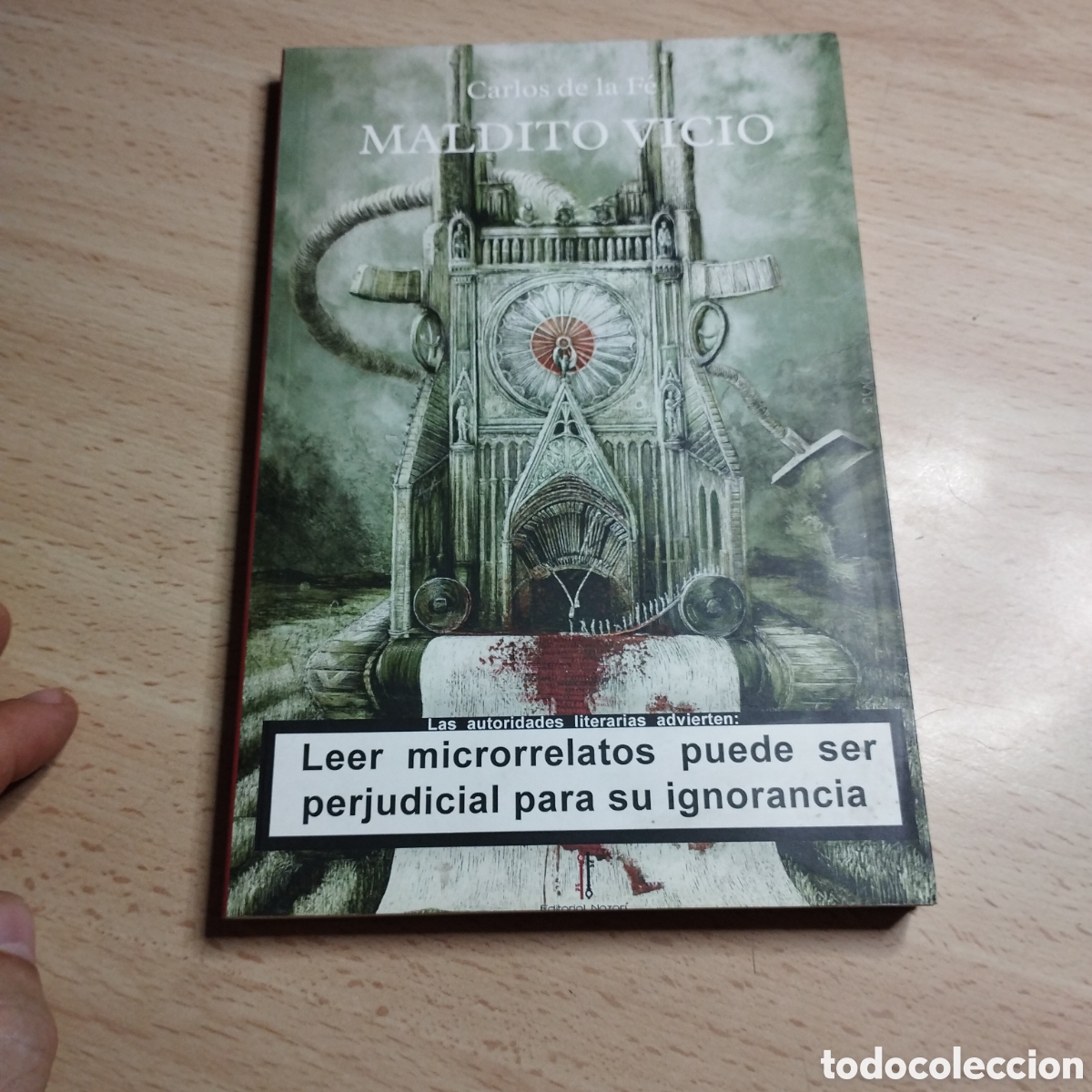 Libros de segunda mano: Maldito vicio. Carlos de la Fe. 2013. Editorial Nazar&iacute; 1&ordf; Edici&oacute;n.