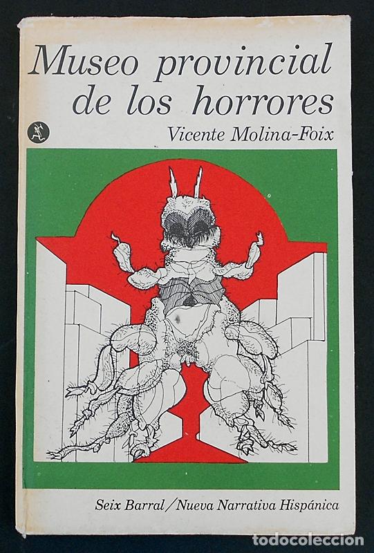 Libros de segunda mano: Museo provincial de los horrores - Vicente Molina-Foix - Seix Barral (1970) 1&ordf; edic.