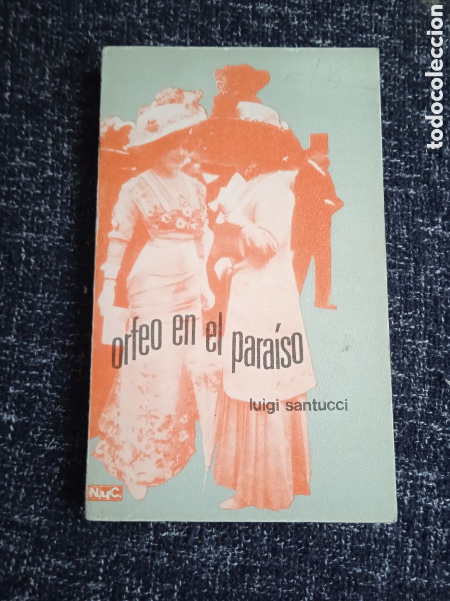 Libri di seconda mano: Orfeo en el para&iacute;so / Luigi Santucci