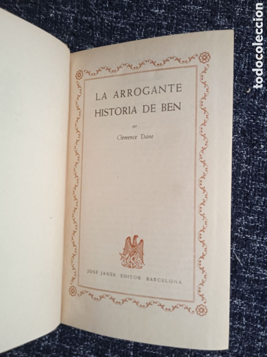 Livros em segunda m&atilde;o: LA ARROGANTE HISTORIA DE BEN / CLEMENCE DANE -ED. JOS&Eacute; JAN&Eacute;S