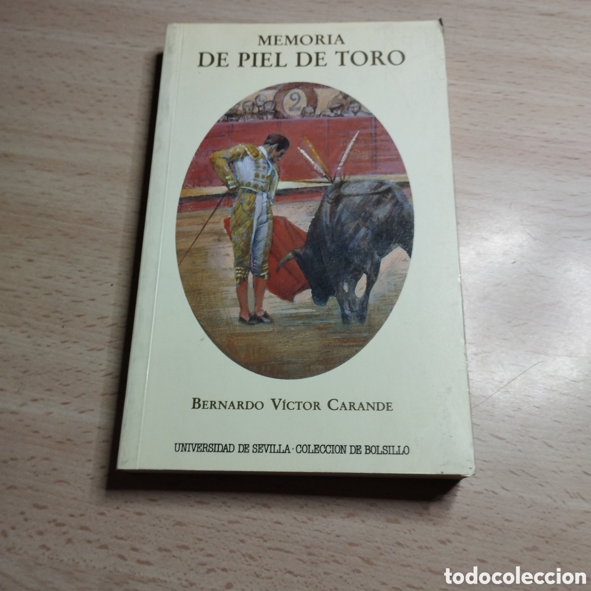 Libros de segunda mano: Memoria de piel de toro. Bernardo V&iacute;ctor Carande. 1992. Universidad de Sevilla. Bolsillo