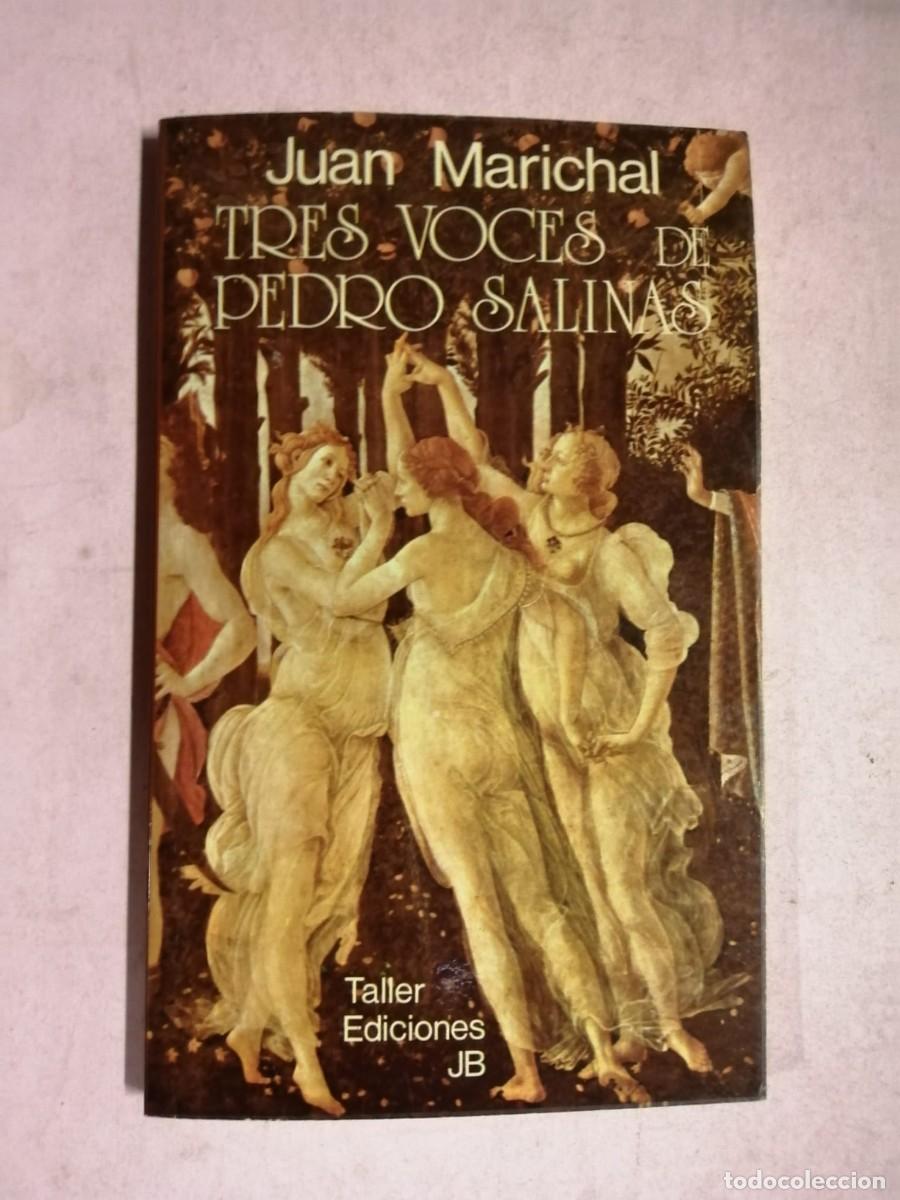 Libros de segunda mano: TRES VOCES DE PEDRO SALINAS (JUAN MARICHAL)